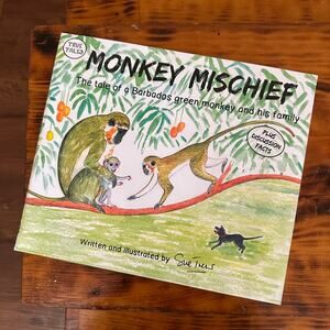 True Tales Monkey Mischief The Tale Of A Barbados Green Monkey & His Family Book